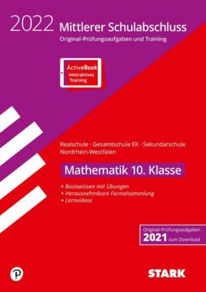 STARK Original-Prüfungen und Training - Mittlerer Schulabschluss 2022 - Mathematik - Realschule/Gesamtschule EK/ Sekundarschule - NRW