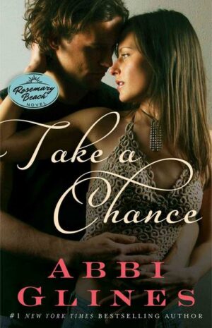 Take a Chance: A Rosemary Beach Novelvolume 7