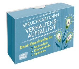 Spruchkärtchen Verhaltensauffällig?