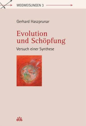 Evolution und Schöpfung - Versuch einer Synthese