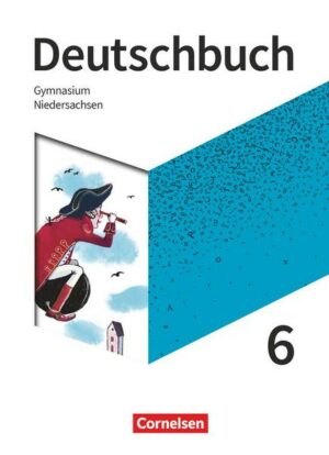 Deutschbuch Gymnasium - Niedersachsen - Neue Ausgabe - 6. Schuljahr