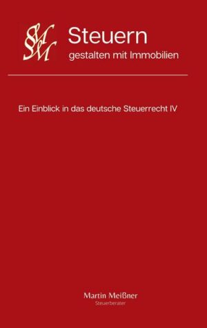 Steuern gestalten mit Immobilien