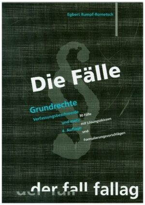 Die Fälle; Grundrechte