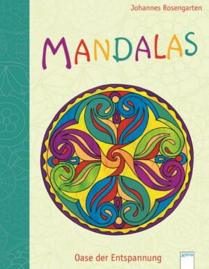 Mandalas - Oasen der Entspannung