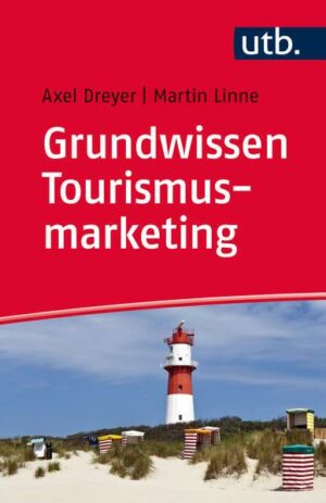 Grundwissen Tourismusmarketing