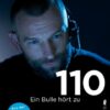 110 - Ein Bulle hört zu