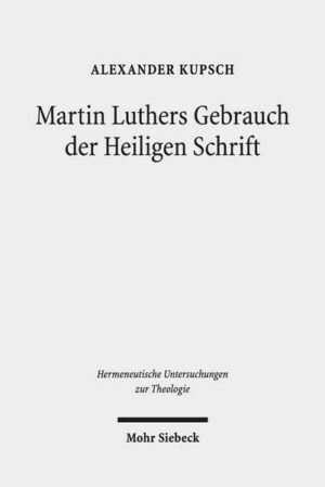 Martin Luthers Gebrauch der Heiligen Schrift