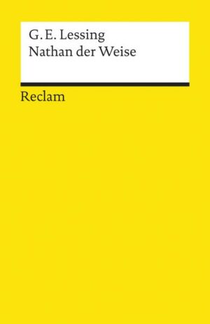 Nathan der Weise. Ein dramatisches Gedicht in fünf Aufzügen