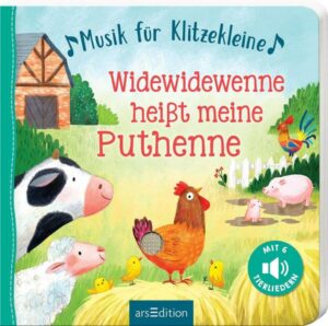 Musik für Klitzekleine – Widewidewenne heißt meine Puthenne