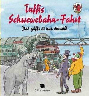 Tuffis Schwewebahnfahrt (Mundart-Ausgabe)