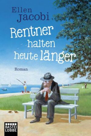 Rentner halten heute länger