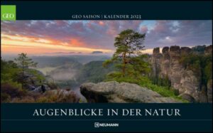 GEO SAISON: Augenblicke in der Natur 2023 - Wand-Kalender - Reise-Kalender - Poster-Kalender - 58x36