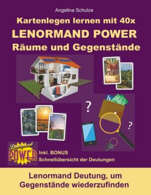 Kartenlegen lernen mit 40x LENORMAND POWER Räume und Gegenstände