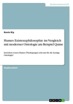 Humes Existenzphilosophie im Vergleich  mit moderner Ontologie am Beispiel Quine