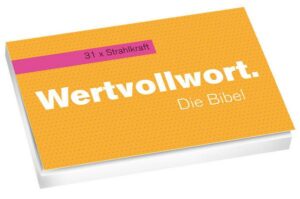 Wertvollwort. Die Bibel - 31 x Strahlkraft*
