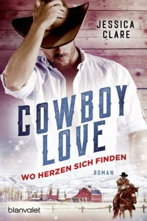 Cowboy Love - Wo Herzen sich finden