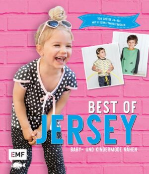 Best of Jersey – Baby- und Kindermode nähen