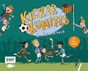 Kickerkumpels – Das Fußball-Freundebuch
