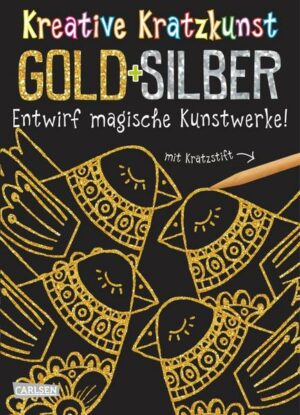 Kreative Kratzkunst: Gold und Silber: Set mit 10 Kratzbildern