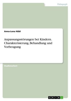 Anpassungsstörungen bei Kindern. Charakterisierung