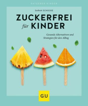 Zuckerfrei für Kinder