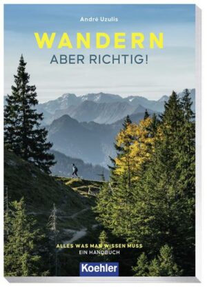 Wandern – Aber Richtig