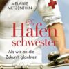 Die Hafenschwester (3)
