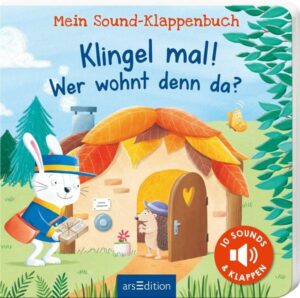 Mein Sound-Klappenbuch: Klingel mal! Wer wohnt denn da?