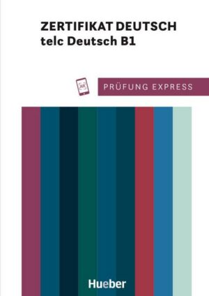 Prüfung Express – Zertifikat Deutsch – telc Deutsch B1