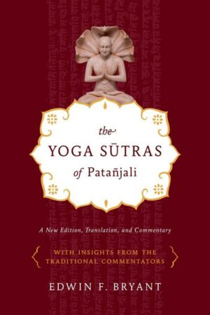 The Yoga Sutras of Patañjali: A New Edition