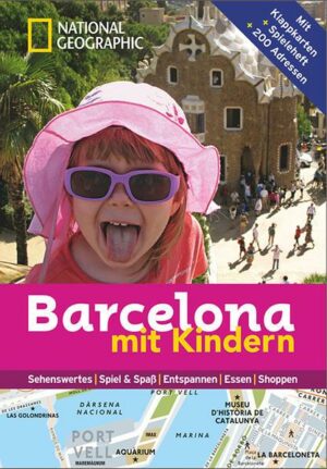 NATIONAL GEOGRAPHIC Familien-Reiseführer Barcelona mit Kindern