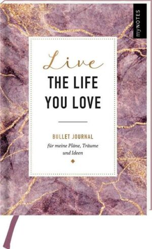 MyNOTES Bullet Journal Live the life you love