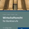 Wirtschaftsrecht für Bankberufe