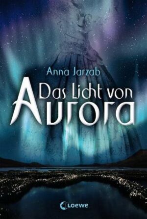 Das Licht von Aurora Bd.1