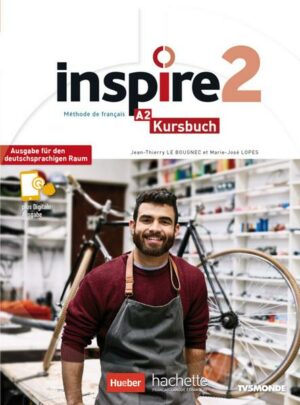 Inspire 2 - Ausgabe für den deutschsprachigen Raum. Kursbuch mit Audio-/Videos online