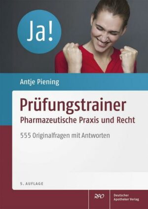 Prüfungstrainer Pharmazeutische Praxis und Recht