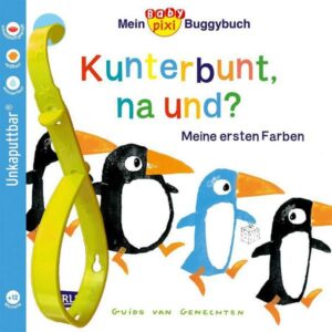 Baby Pixi (unkaputtbar) 83: Mein Baby-Pixi-Buggybuch: Kunterbunt