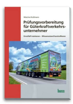 Prüfungsvorbereitung für Güterkraftverkehrsunternehmer