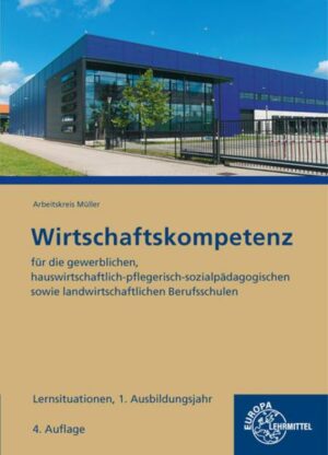 Wirtschaftskompetenz Lernsituationen 1. Ausbildungsjahr