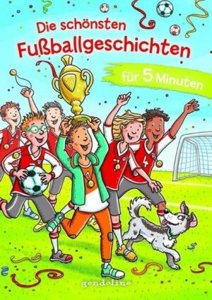 Die schönsten Fußballgeschichten für 5 Minuten