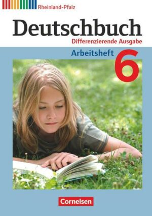 Deutschbuch - Sprach- und Lesebuch - Differenzierende Ausgabe Rheinland-Pfalz 2011 - 6. Schuljahr