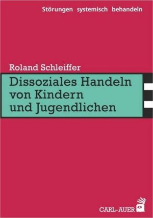 Dissoziales Handeln von Kindern und Jugendlichen