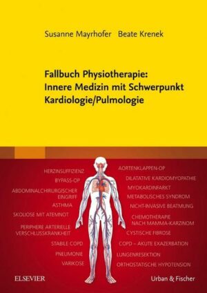 Fallbuch Physiotherapie: Innere Medizin mit Schwerpunkt Kardiologie/ Pulmologie