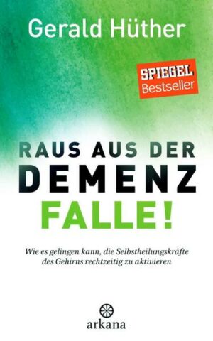 Raus aus der Demenz-Falle!