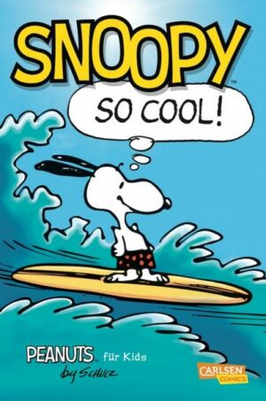 Peanuts für Kids 1: Snoopy – So cool!