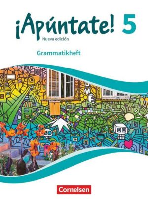 ¡Apúntate! - 2. Fremdsprache - Spanisch als 2. Fremdsprache - Ausgabe 2016 - Band 5