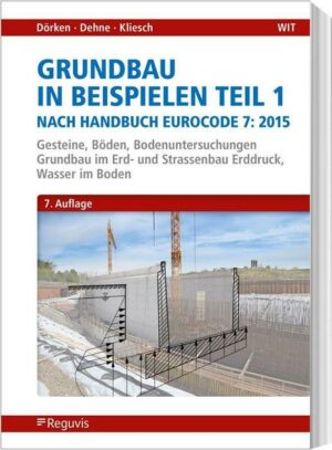 Grundbau in Beispielen Teil 1 nach Eurocode 7