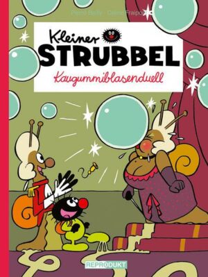 Kleiner Strubbel – Kaugummiblasenduell