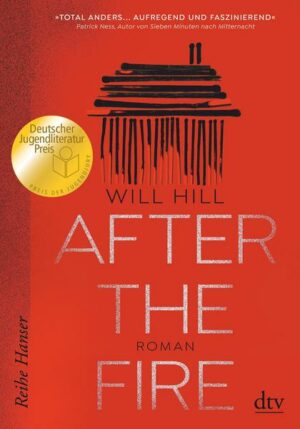 After the Fire - Ausgezeichnet mit dem Deutschen Jugendliteraturpreis 2021