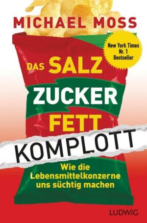 Das Salz-Zucker-Fett-Komplott